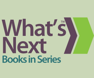 What's Next Books in Series