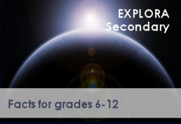 Explora secondary - Facts for grades 6-12