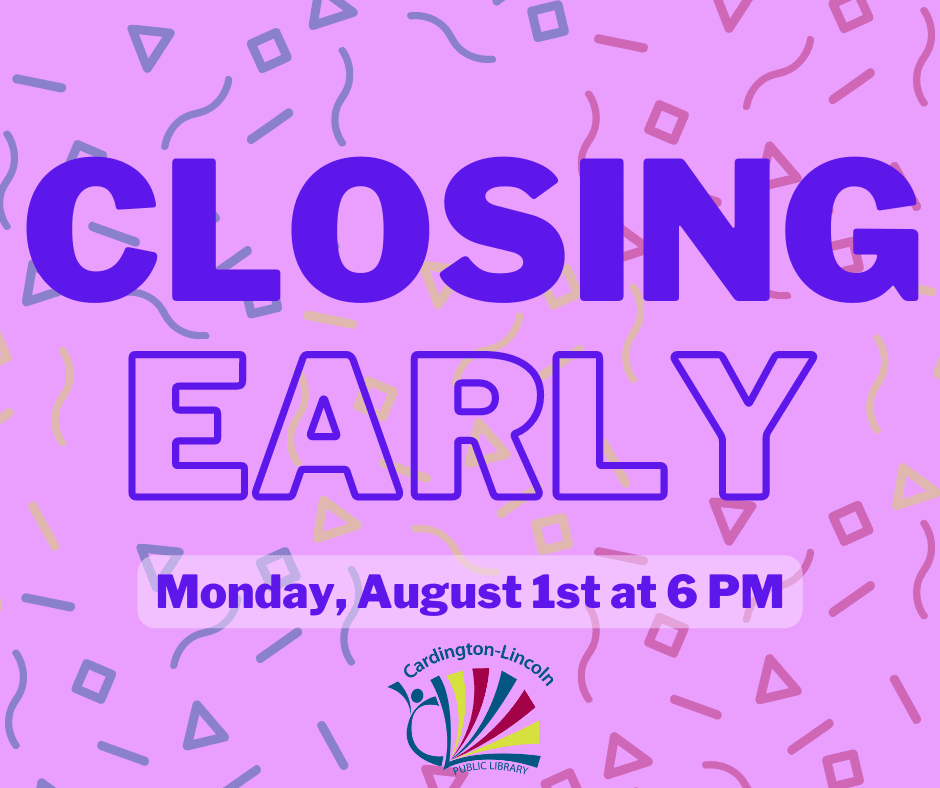 Closing early Monday, August 1st at 6 PM