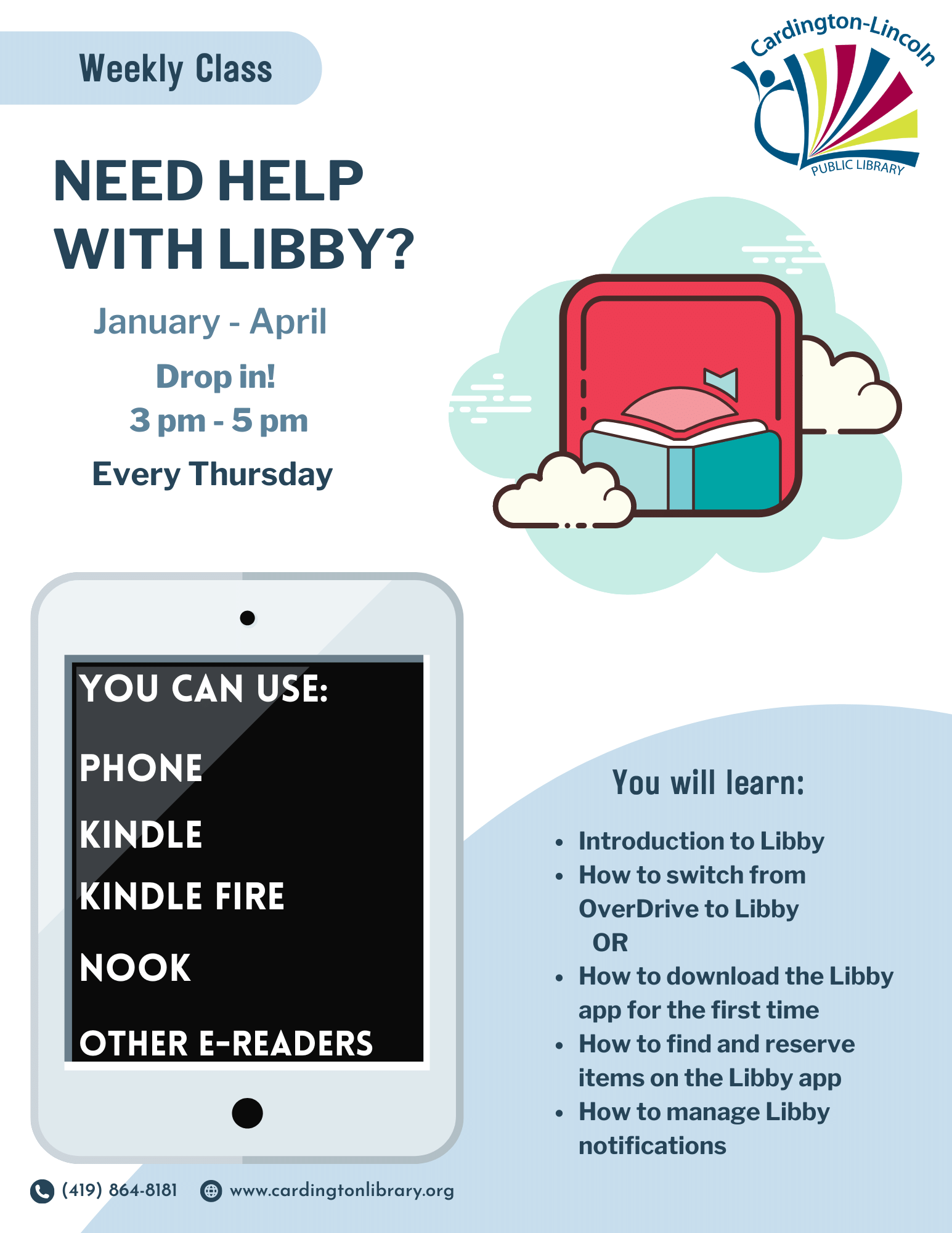 Getting started with Libby class. Drop in on Thursdays between 3pm and 5pm for assistance downloading the app and learning how to use it.