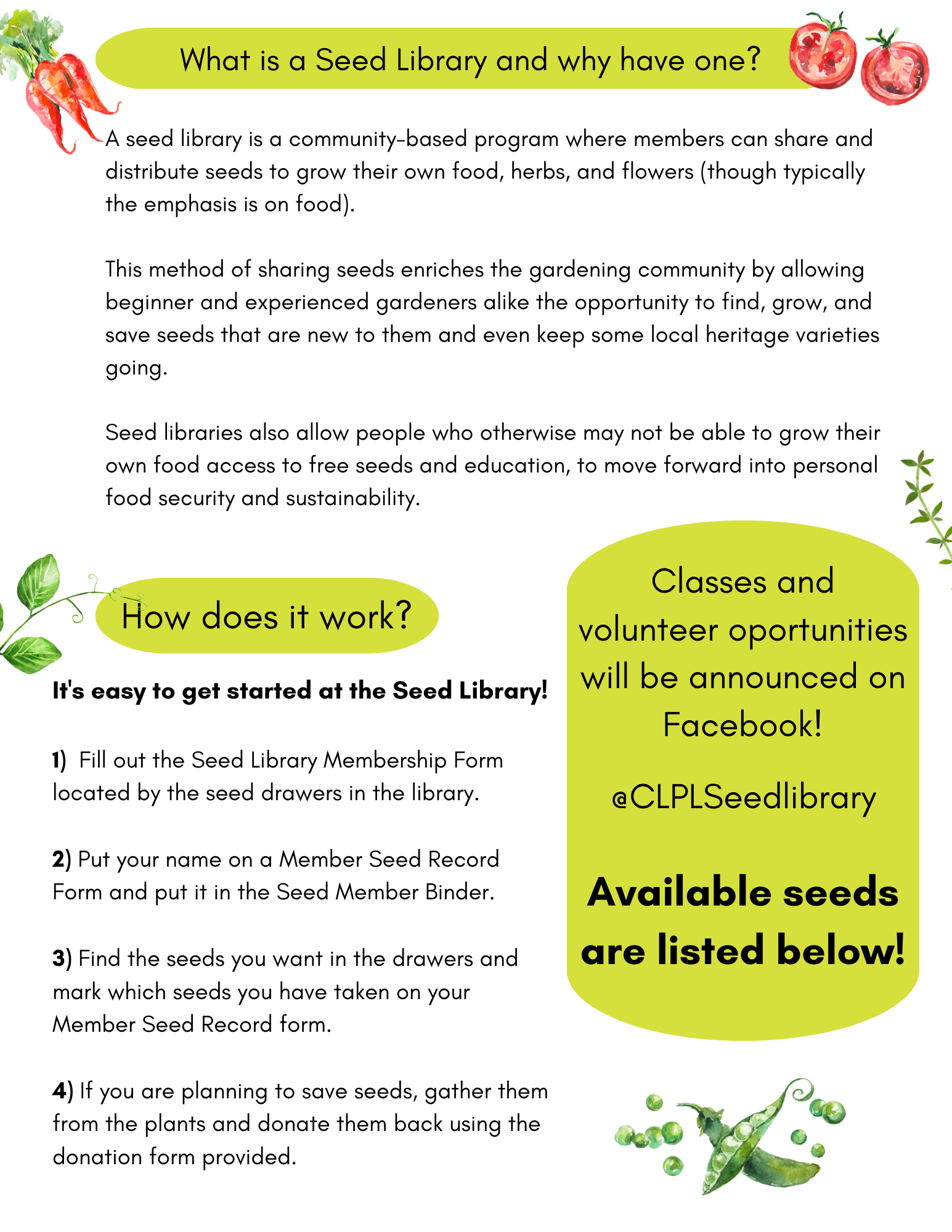 Seed Library information, what is a seed library and how to use it. Information on classes and volunteer opportunities will be posted on FB.