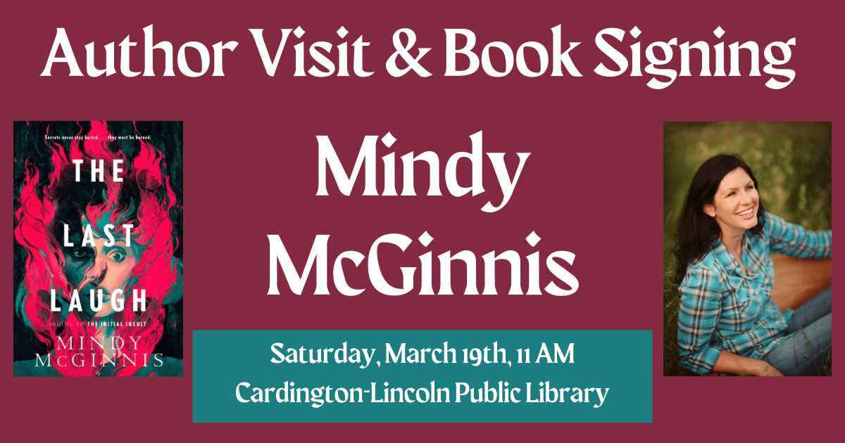 Author Visit & Book Signing with Mindy McGinnis; Saturday March 19th at 11 AM at the Cardington-Lincoln Public Library